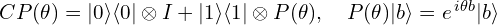 CP(\theta) = |0\rangle\langle 0| \otimes I + |1\rangle\langle 1| \otimes P(\theta), \quad P(\theta)|b\rangle = e^{\,i\theta b}|b\rangle