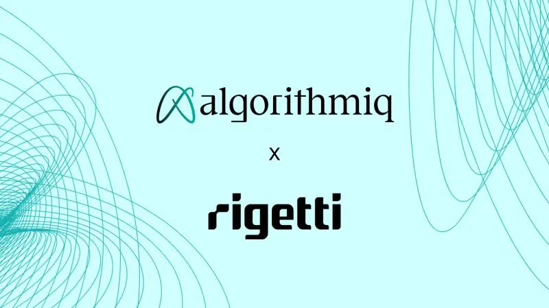 Rigetti & Algorithmiq Partner to Tackle Financial Fraud with Quantum Machine Learning
