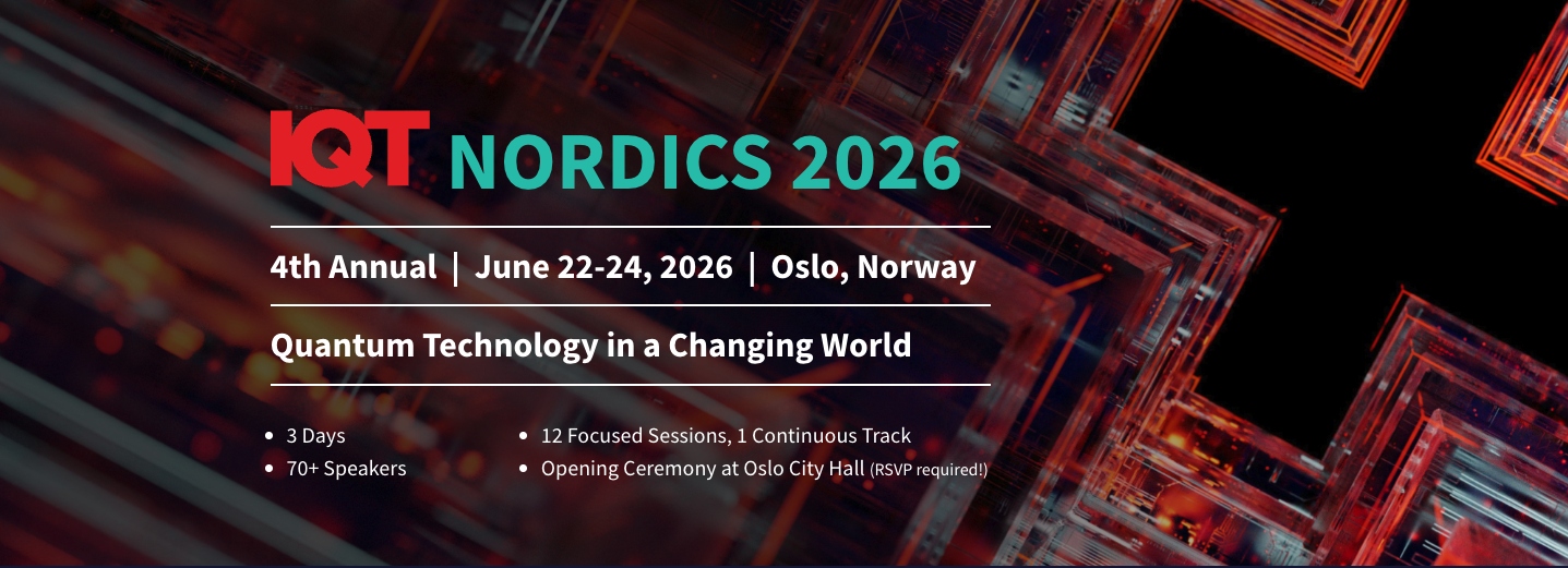OsloMet Hosts IQT Nordics 2026: Quantum Tech in a Changing World