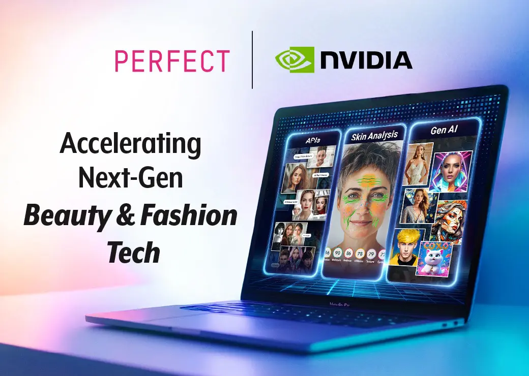 Perfect Corp. and NVIDIA Partner to Enhance AI-Powered Beauty and Fashion Experiences