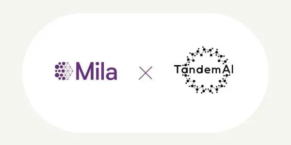 Mila and TandemAI Partner on AI-Driven Therapeutics