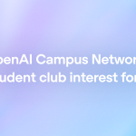 OpenAI Shares AI Tools With University Student Clubs