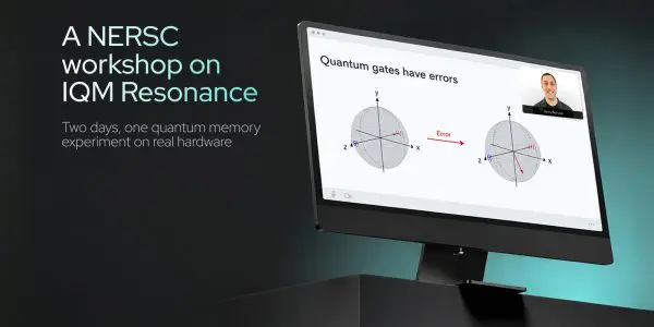 Participants move from QEC theory to real quantum computer access