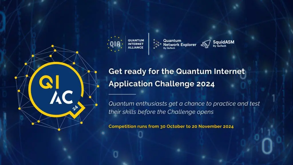 Quantum Internet Enthusiasts Prepare for 2024 Application Challenge Now