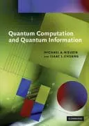 Cover of Quantum Computation and Quantum Information by Michael A. Nielsen and Isaac L. Chuang
