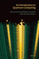 Cover of An Introduction to Quantum Computing by Phillip Kaye, Raymond Laflamme, and Michele Mosca