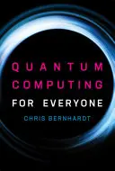 Cover of Quantum Computing for Everyone by Chris Bernhardt