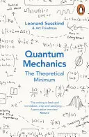 Cover of Quantum Mechanics: The Theoretical Minimum by Leonard Susskind and Art Friedman