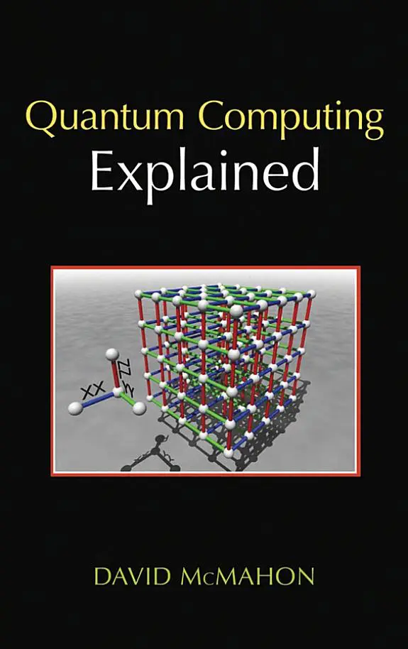 Cover of Quantum Computing Explained by David McMahon