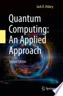 Cover of Quantum Computing: An Applied Approach by Jack Hidary