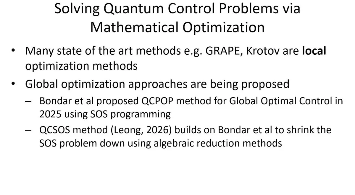 Text slide comparing local methods for quantum optimal control with global sum of squares methods