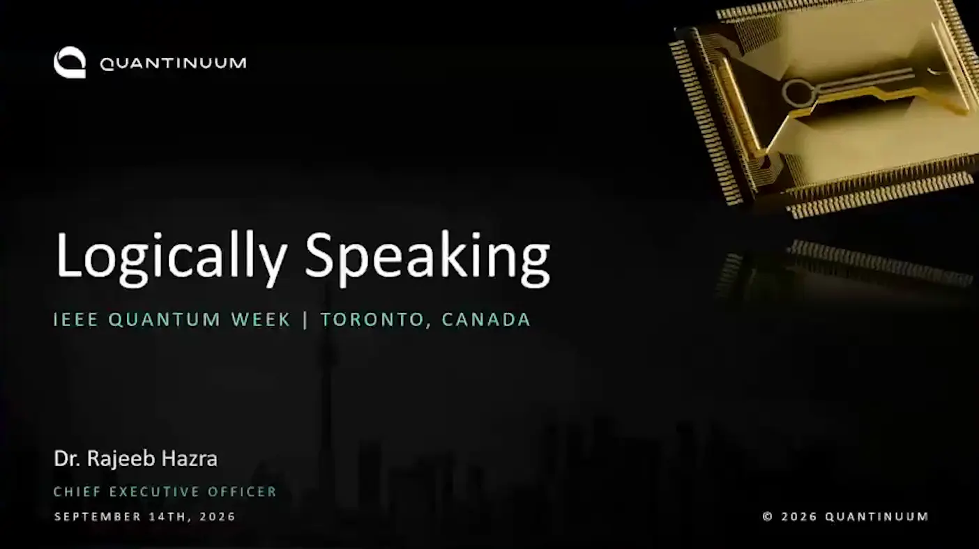 The Highlights Of Ieee Quantum Week 2026, Theme By Theme Title slide of the Logically Speaking keynote on quantum error correction by Quantinuum