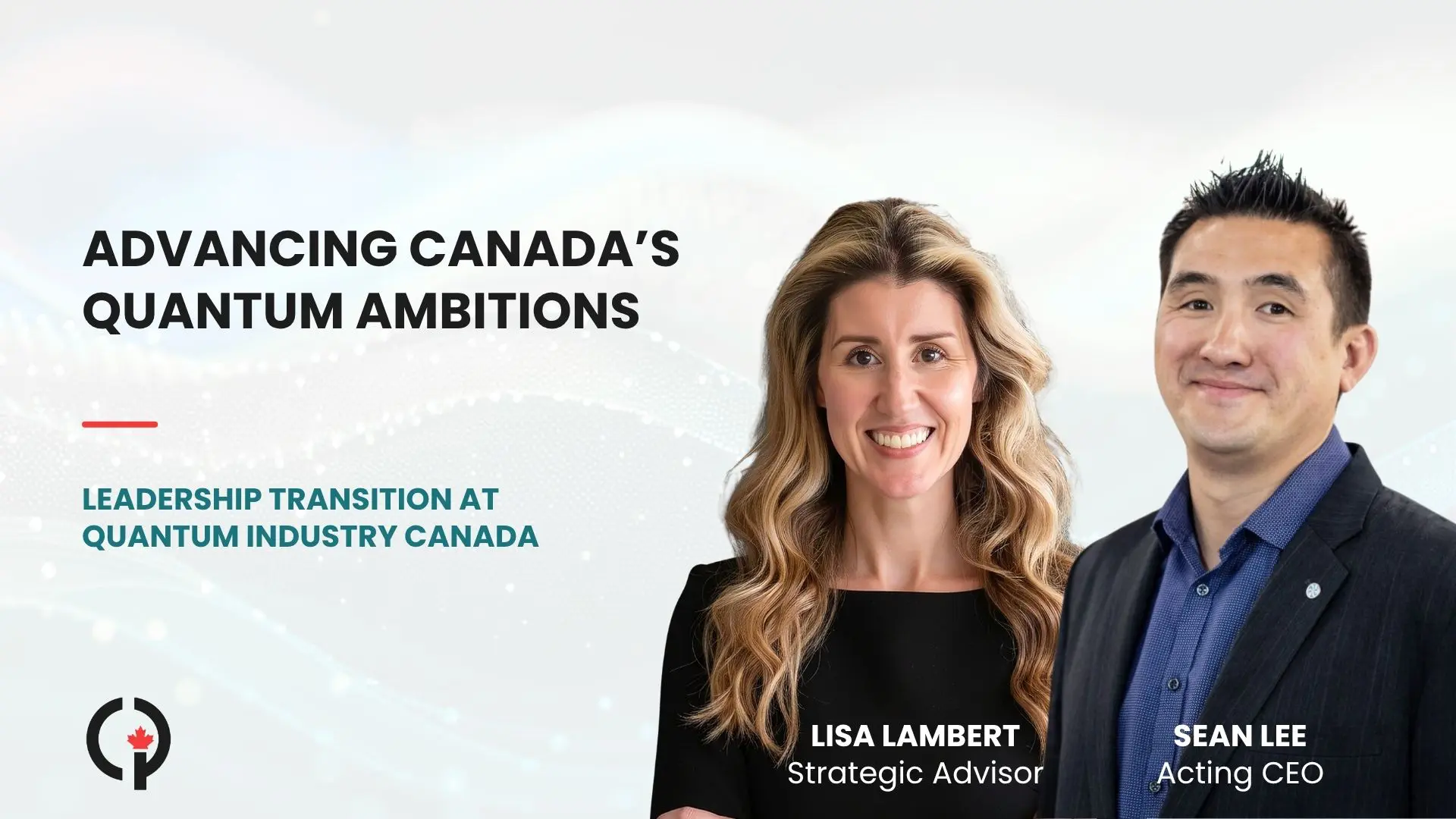 QIC’s Lisa Lambert Concludes Tenure, TRIUMF’s Sean Lee Takes Interim Role