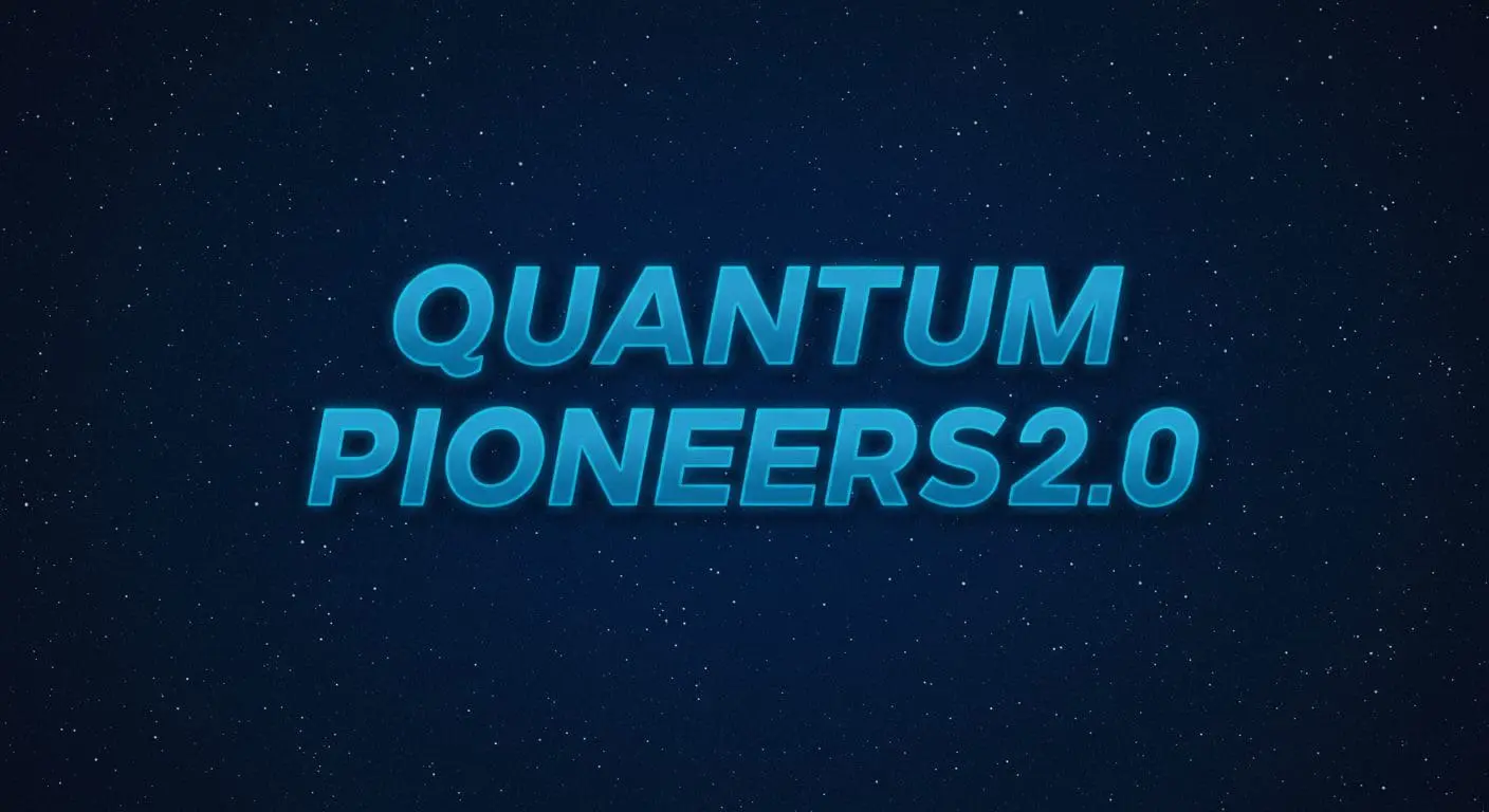 Quantum Pioneers 2.0