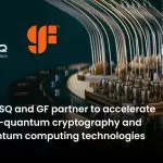 SEALSQ and GlobalFoundries Align on Trusted Supply Chains