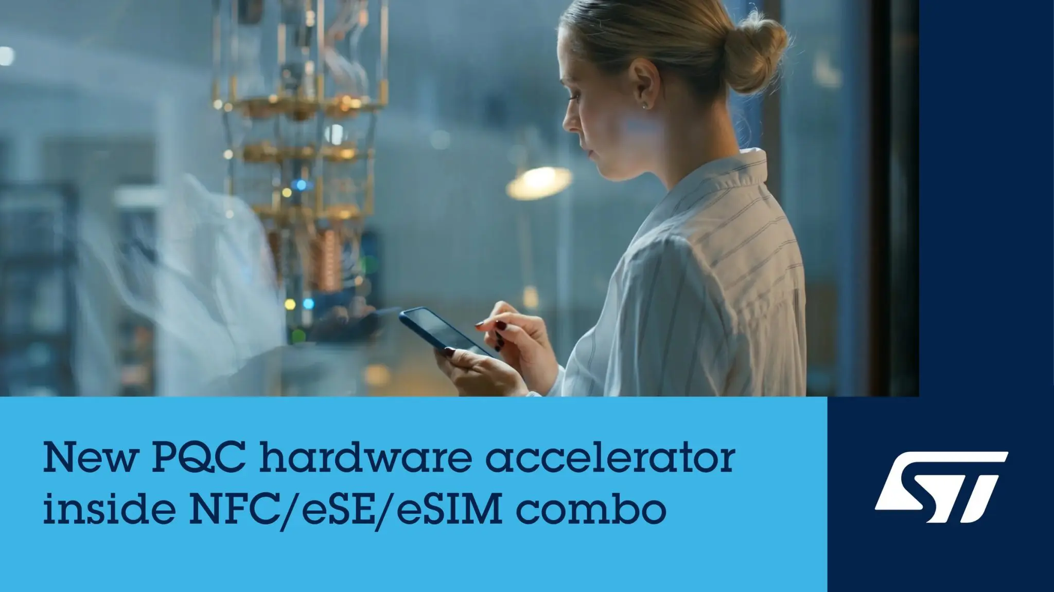 STMicroelectronics Launches First Mobile Chip With PQC Hardware Accelerator