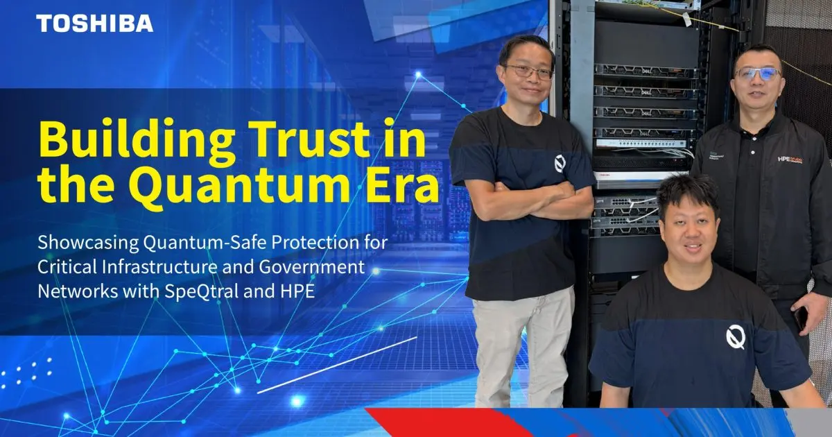Quantum Zeitgeist Weekly Digest October 17Th Toshiba, SpeQtral, and HPE Demonstrate Quantum-Safe VPN Integration