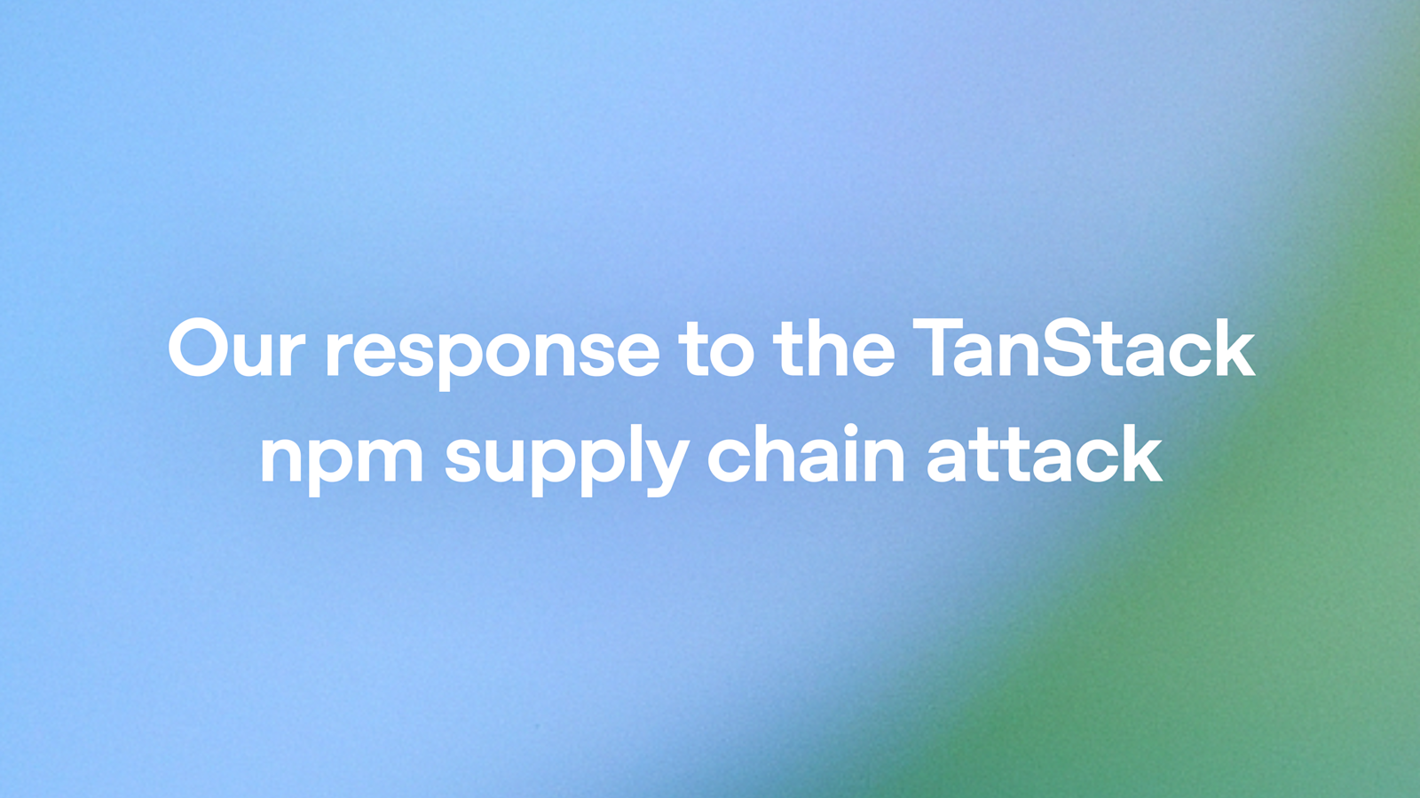 Two Employee Devices Impacted by TanStack Supply Chain Attack