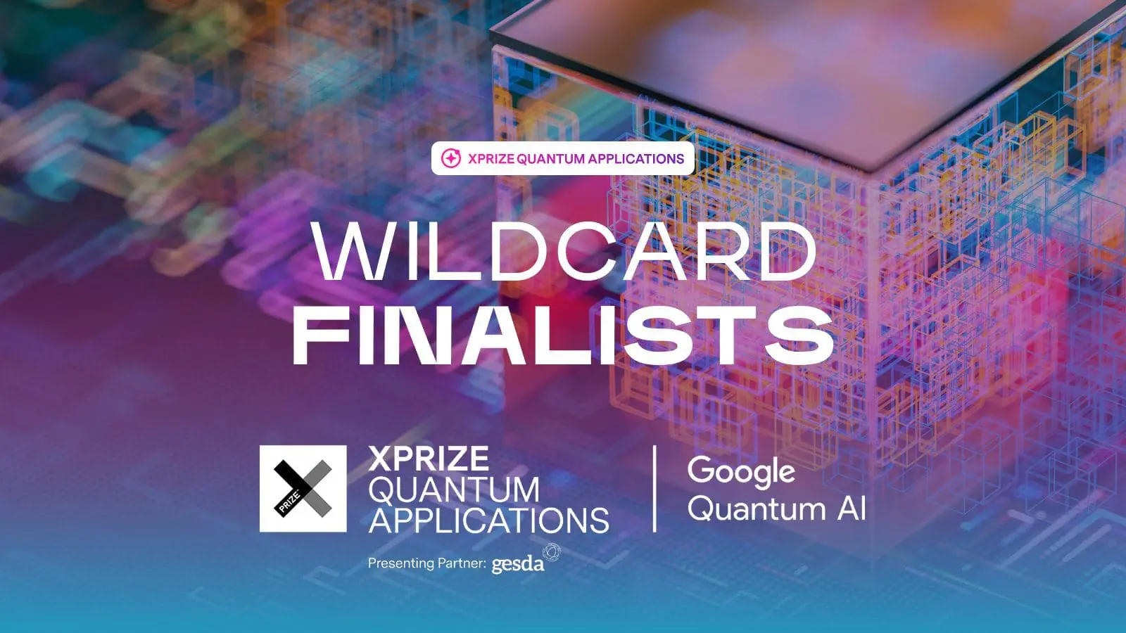 62 Submissions Yield 5 XPRIZE Quantum Wildcard Finalists