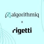 Rigetti & Algorithmiq Partner to Tackle Financial Fraud with Quantum Machine Learning