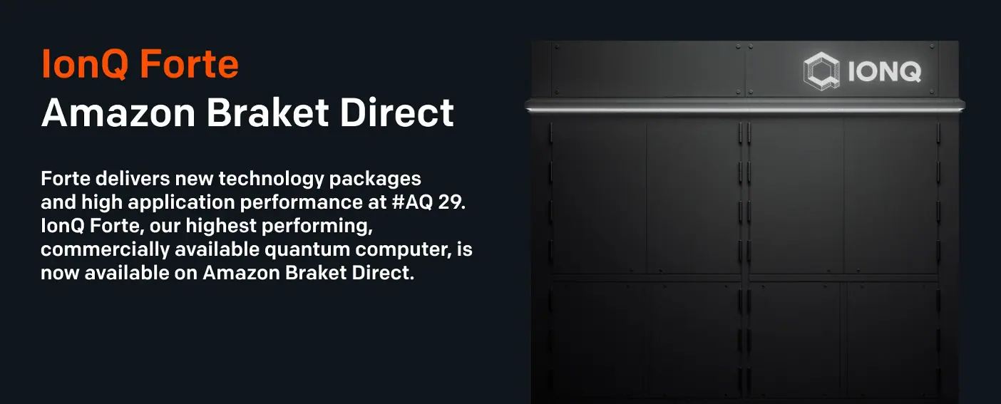 IonQ Expands Commercial Availability of Quantum Systems on Amazon's Braket Direct Program