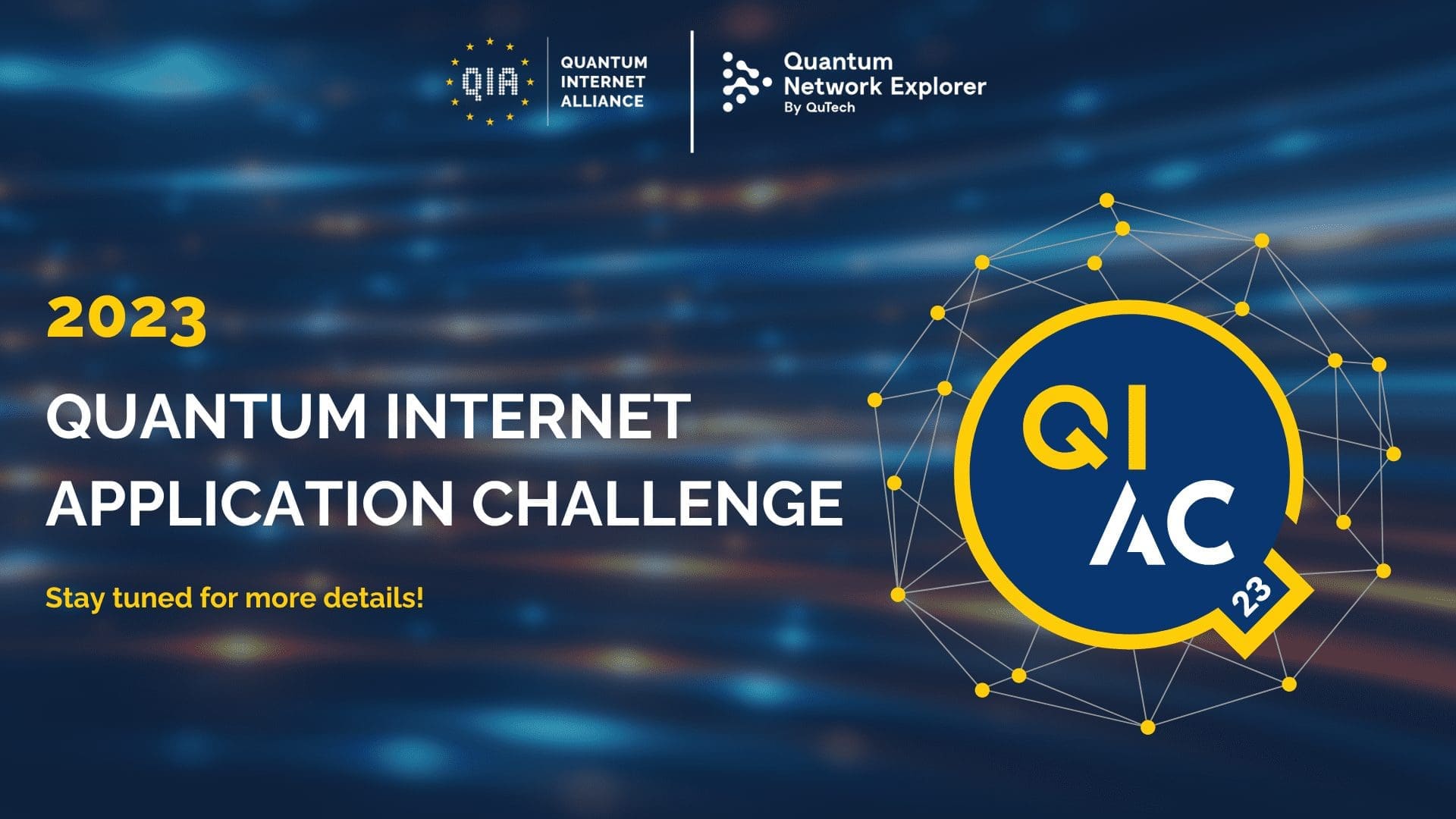 Quantum Internet Alliance Invites Innovators for First Quantum Internet Application Challenge