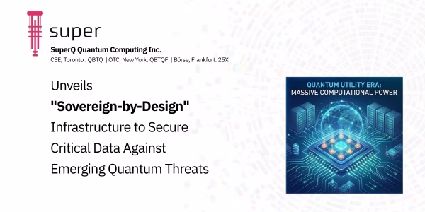 SuperQ Quantum Unveils "Diagnosis-to-Defense" Suite for Sovereign Quantum Computing