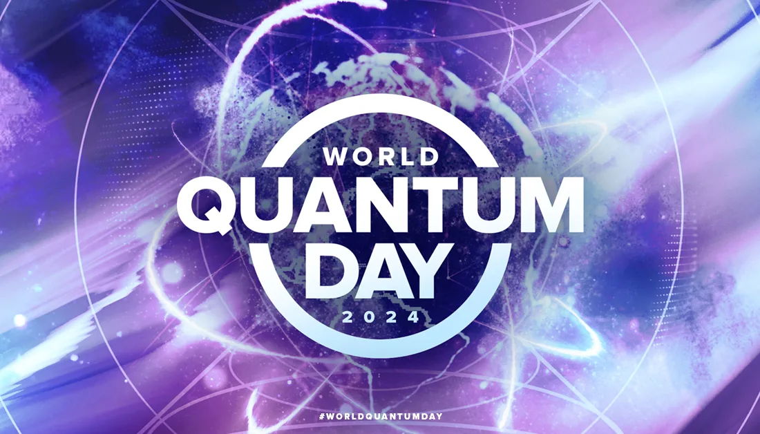 World Quantum Day 2024: Sparking Global Interest in Quantum Computing Revolution