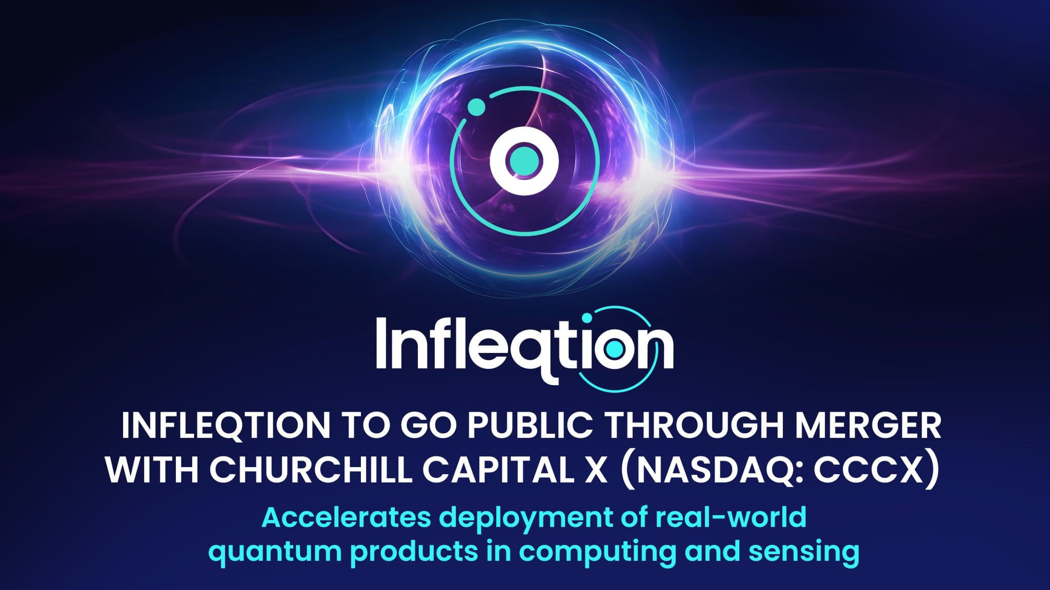 Infleqtion to Go Public in $1.8 bn Merger with Churchill Capital Corp X