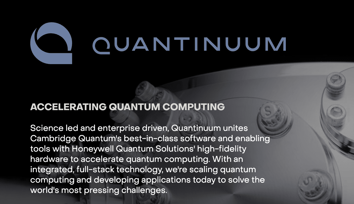 Welcome to Quantinuum, the combination of Honeywell Quantum Solutions and Cambridge Quantum