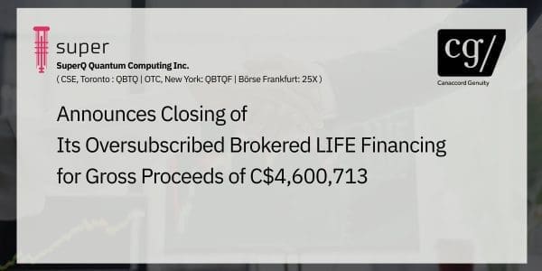 SuperQ Quantum Secures C$4.6M Oversubscribed Brokered Financing