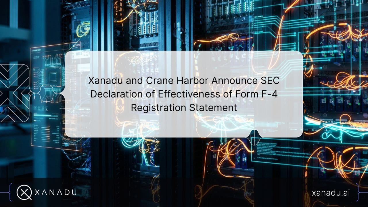 Xanadu Advances Toward Public Listing with SEC Effectiveness of Registration Statement